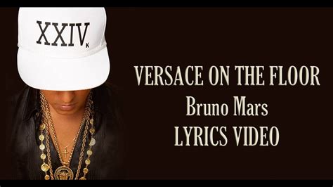 bruno mars testo versace on the floor|bruno mars when i was your man lyrics.